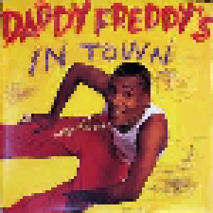 Daddy Freddy: Daddy Freddy's In Town (12") - Bild 1
