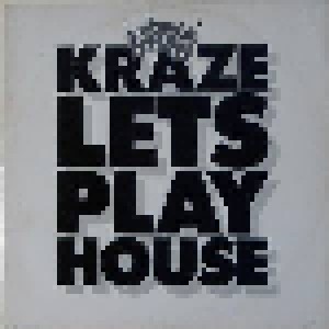Kraze: Let's Play House (12") - Bild 1
