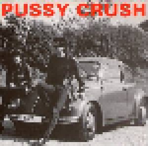 Cover - Pussy Crush: Get A Life E.P.