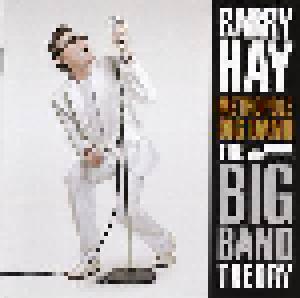 Barry Hay: Big Band Theory, The - Cover
