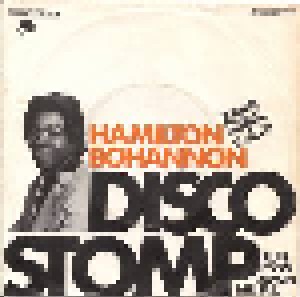 Hamilton Bohannon: Disco Stomp (7") - Bild 1