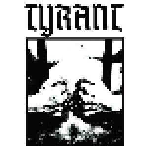 Tyrant: Tyrant (7") - Bild 1