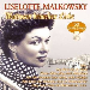 Liselotte Malkowsky: Matrosen Brauchen Liebe: 50 Große Erfolge (2-CD) - Bild 1