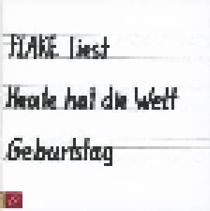 Flake: Heute Hat Die Welt Geburtstag (7-CD) - Bild 1