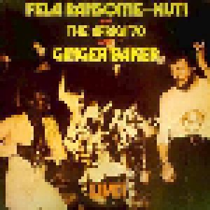 Fela Ransome Kuti And The Africa '70 With Ginger Baker: Live! (LP) - Bild 1