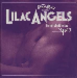 Lilac Angels: Dinger-Land Presents: Lilac Angels - I'm Not Afraid To Say Yes (3-CD) - Bild 1
