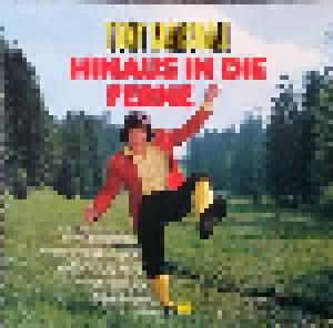 Cover - Tony Marshall: Hinaus In Die Ferne
