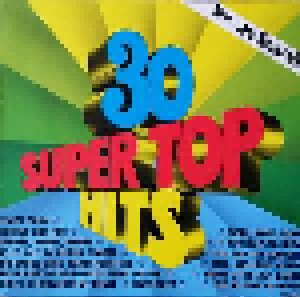  Unbekannt: 30 Super Top Hits (LP) - Bild 1