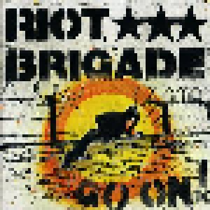 Riot Brigade: Go On! (CD) - Bild 1