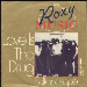 Roxy Music: Love Is The Drug (7") - Bild 1