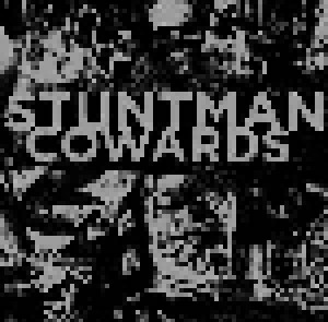 Cover - Cowards: Stuntman / Cowards