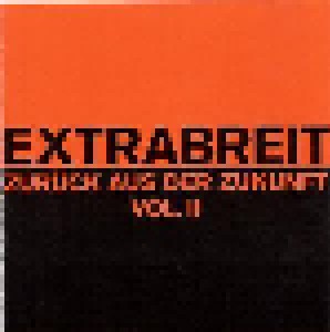 Cover - Extrabreit: Zurück Aus Der Zukunft Vol. II