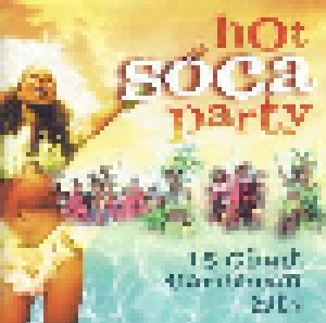 Cover - 3 Canal: Hot Soca Party - 15 Giant Carribean Hits