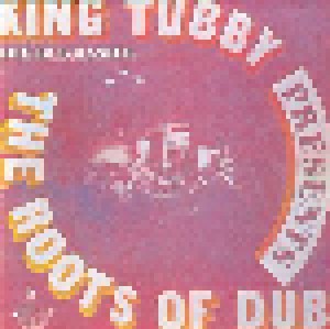 King Tubby: The Roots Of Dub (CD) - Bild 1