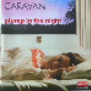 Caravan: For Girls Who Grow Plump In The Night (CD) - Bild 1