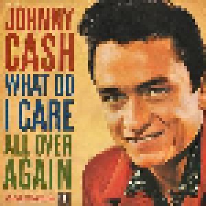 Johnny Cash: What Do I Care / All Over Again (7") - Bild 4
