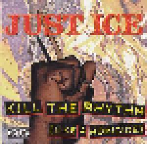 Just-Ice: Kill The Rhythm (Like A Homicide) - Cover