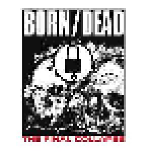 Born/Dead: The Final Collapse (CD) - Bild 1