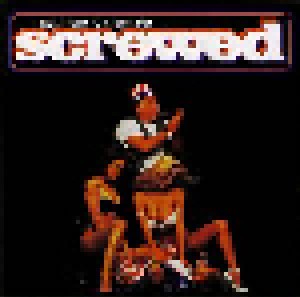 Cover - Strapping Fieldhands: Screwed (Original Motion Picture Soundtrack)