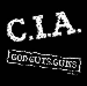 Cover - C.I.A.: God, Guts, Guns And More