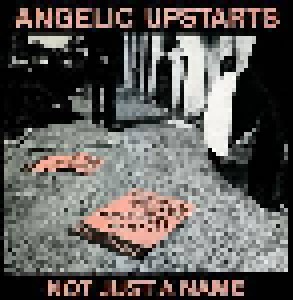 Angelic Upstarts: Not Just A Name (7") - Bild 1