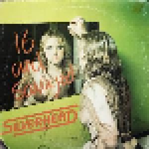 Silverhead: 16 And Savaged (LP) - Bild 1