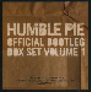 Cover - Humble Pie: Official Bootleg Box Set Volume 1