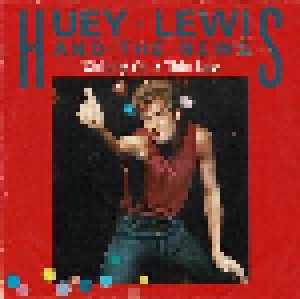 Huey Lewis & The News: Walking On A Thin Line (7") - Bild 1
