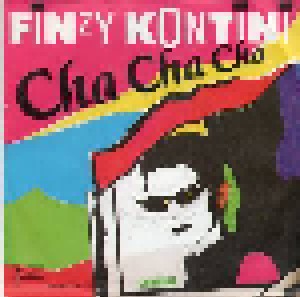Finzy Kontini: Cha Cha Cha (7") - Bild 1