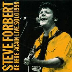 Steve Forbert: Be Here Again (Live Solo 1998) (CD) - Bild 1