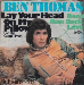 Ben Thomas: Lay Your Head On My Pillow (For The Good Times) (7") - Bild 1