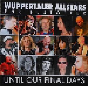 Wuppertaler Allstars Für Flutopfer: Until Our Final Days (Single-CD) - Bild 1