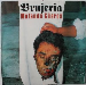Brujeria: Matando Güeros (LP) - Bild 1