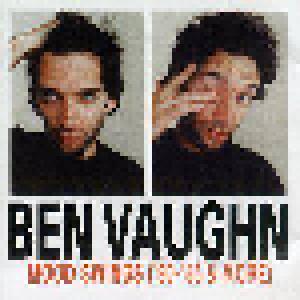 Ben Vaughn: Mood Swings ('90-'85 & More) - Cover