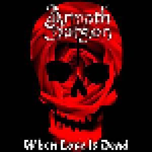Armath Sargon: When Love Is Dead (CD-R) - Bild 1