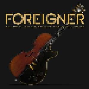 Foreigner With The 21st Century Symphony Orchestra & Chorus: With The 21st Century Symphony Orchestra & Chorus (CD + DVD) - Bild 1