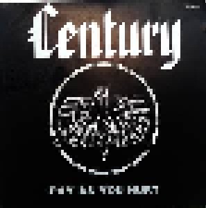 Cover - Century: Pay As You Hurt