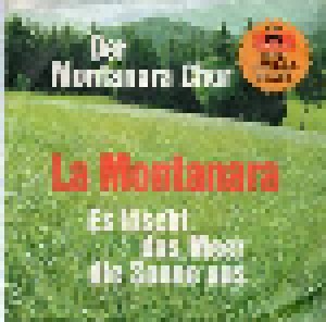 Der Montanara Chor: La Montanara (7") - Bild 1