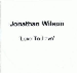 Jonathan Wilson: Love To Love - Cover