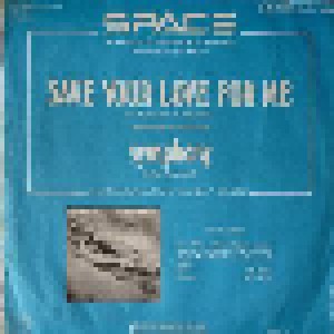 Space: Save Your Love For Me (7") - Bild 2