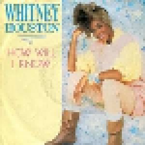 Whitney Houston: How Will I Know (7") - Bild 1