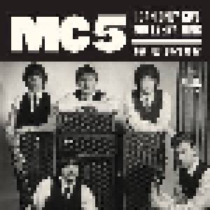 Cover - MC5: I Can Only Give You Everything