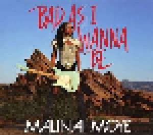Cover - Malina Moye: Bad As I Wanna Be
