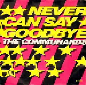 The Communards: Never Can Say Goodbye (7") - Bild 1