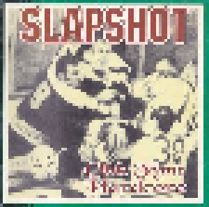 Slapshot: Olde Tyme Hardcore (CD) - Bild 1