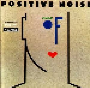 Positive Noise: Change Of Heart (LP) - Bild 1