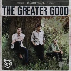 The Greater Good: The Greater Good (CD) - Bild 1