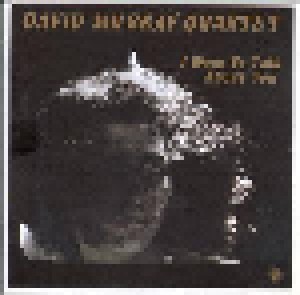 David Murray Quartet: I Want To Talk About You (LP) - Bild 1