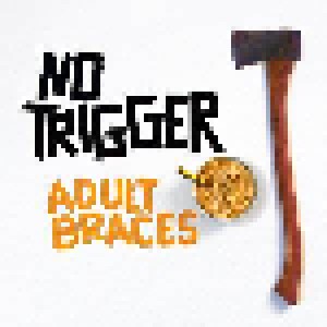 No Trigger: Adult Braces (12") - Bild 1