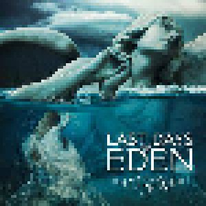 Last Days Of Eden: Chrysalis (CD) - Bild 1